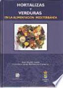 Hortalizas y verduras en la alimentación mediterránea