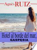 Hotel al borde del mar, Gaspésia