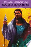 House of slaughter. Il ritorno del macellaio (Vol. 3)