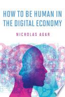Libro How to Be Human in the Digital Economy