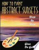 How to Paint Abstract Sunsets