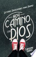 Hoy camino con Dios