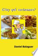 ¿HOY QUÉ COCINAMOS?