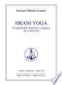 Hrani Yoga - El sentido álquimico y mágico de la nutrición