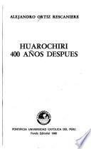 Huarochirí, 400 años después