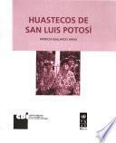 Huastecos de San Luis Potosí