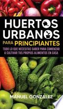 Huertos Urbanos Para Principiantes