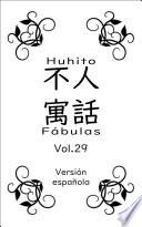 Huhito Fábulas-Versión española Vol.29
