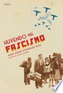 Huyendo del fascismo