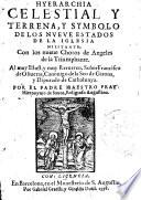 Hyerarchia celestial y terrena, y symbolo de los nveve estados de la iglesia militante, con los nueue choros de angeles de la triumphante ...