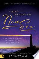 I Hear the Lord Say New Era