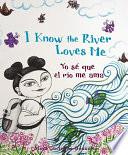 I Know the River Loves Me