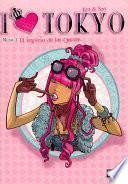 I love Tokyo 1 El imperio de las Queens / The Empire of Queens