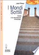 I mondi sottili. L'aldilà e la resurrezione immediata