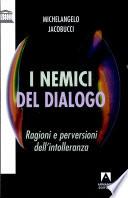 I nemici del dialogo