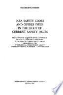 IAEA Safety Codes and Guides (NUSS) in the Light of Current Safety Issues