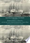 Iberoamérica y España antes de las independencias, 1700-1820: