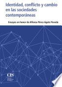 Identidad, conflicto y cambio en las sociedades contemporáneas