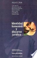 Identidad femenina y discurso jurídico