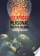 Identidad personal: disfruta del baile