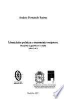 Identidades políticas y exterminio recíproco