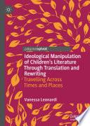 Ideological Manipulation of Children’s Literature Through Translation and Rewriting