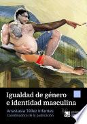 Igualdad de género e identidad masculina