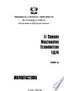 II censos nacionales económicos, 1974: Manufactura. (3 v.)