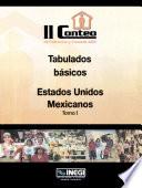 II Conteo de Población y Vivienda 2005. Tabulados básicos. Estados Unidos Mexicanos. Tomo I
