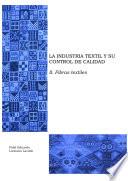 II. La industria textil y su control de calidad