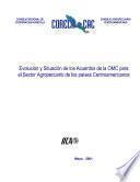IICA: Evolucion y Situacion de los Acuerdos de la OMC para el Sector Agropecuario de los Paises Centroamericanos