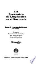 III Encuentro de Lingüística en el Noroeste: Lenguas indígenas (2 v.)