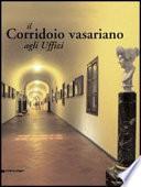Il Corridoio vasariano agli Uffizi