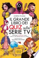 Il grande libro dei quiz sulle serie TV