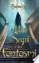 Il libro dei sogni e dei fantasmi