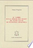 Il Libro sulla magia dei segni ed altri studi di filologia spagnola