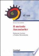 Il metodo Aucouturier. Fantasmi d'azione e pratica psicomotoria