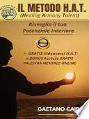 Il Metodo H.A.T. - RISVEGLIA IL TUO POTENZIALE INTERIORE
