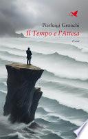 Il Tempo e l’Attesa – II ed.