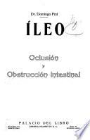 Ileo, oclusión y obstrucción intestinal