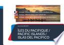 Îles du Pacifique / Pacific Islands / Islas del Pacifico