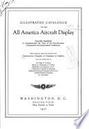 Illustrated Catalogue of the All America Aircraft Display