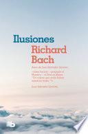 Ilusiones / Illusions: The adventures of a Reclutant Messiah