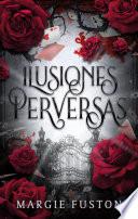 Ilusiones perversas