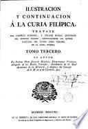 Ilustración y Continuación a la Curia Filípica de Juan de Hevia Bolaños