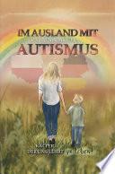 Im Ausland mit Autismus Kacper, der uns lehrt, zu leben