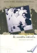 Imágenes de nuestra escuela