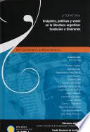Imágenes, poéticas y voces en la literatura argentina