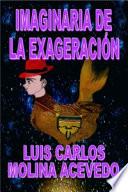 Imaginaria de la Exageración