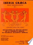Imitaciones de influjo griego en la cerámica ibeŕica de Valencia, Alicante y Murcia